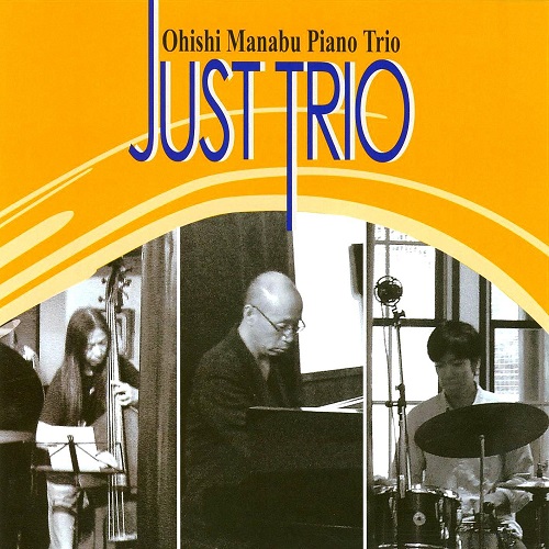 Manabu Ohishi JUST TRIO [GEKKA0004]